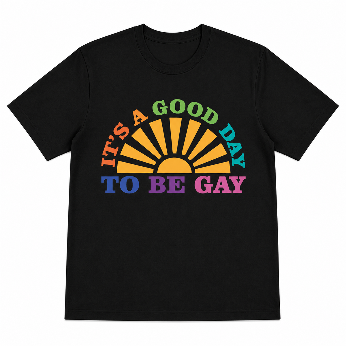 Playera "A good day to be gay"