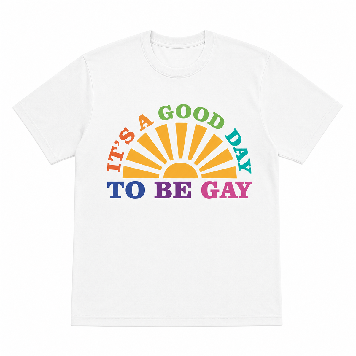 Playera "A good day to be gay"