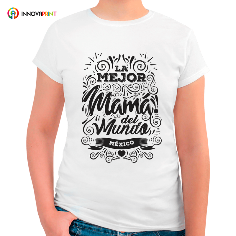La mejor mamá del mundo - Playera para regalo
